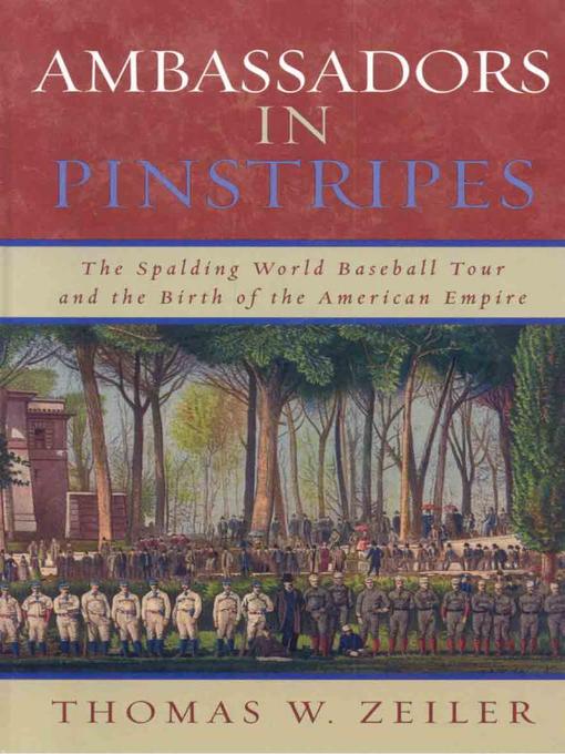 Title details for Ambassadors in Pinstripes by Thomas W. Zeiler - Available